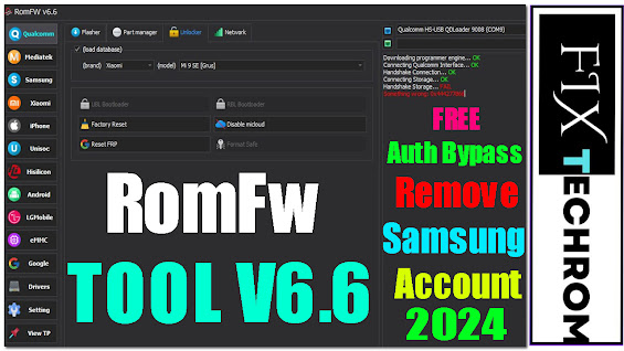 RomFw Tool V6.6 | Erasing Mi Cloud | Remove FRP | Free Auth Bypass | Remove Samsung Account