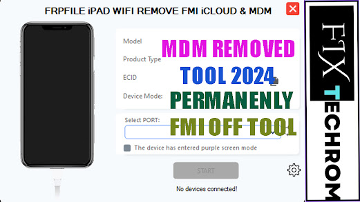 FMI iCloud Tool 2025 iPad WiFi & MDM Remove