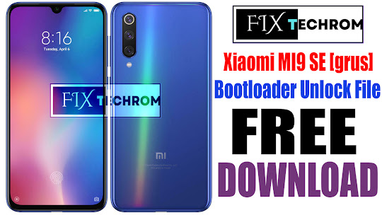 Xiaomi MI9 SE [grus] Bootloader Unlock File Free Download