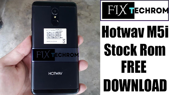 Hotwav M5i Stock Rom | Official Firmware Flash File | Free Download