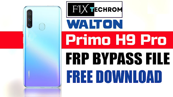 Walton Primo H9 Pro Frp File Free Download | One Click FRP Removed File