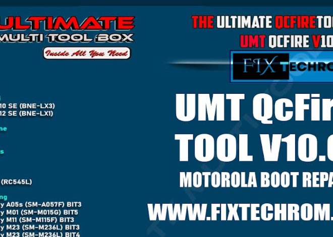 UMT QcFire Tool V10.6 | OEM Unlock Tool | Motorola Boot Repair | One Click Root