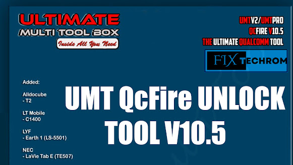 UMT QcFire Unlock Tool V10.5 | New Version | IMEI Repair | Restore QCN Tool