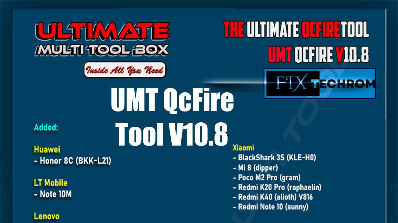 UMT QcFire Tool V10.8 | Lastet Version | IMEI Repair in FTM/Diag