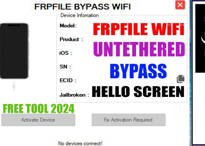 FRPFILE WiFi TOOL 2024 Bypass Hello Screen