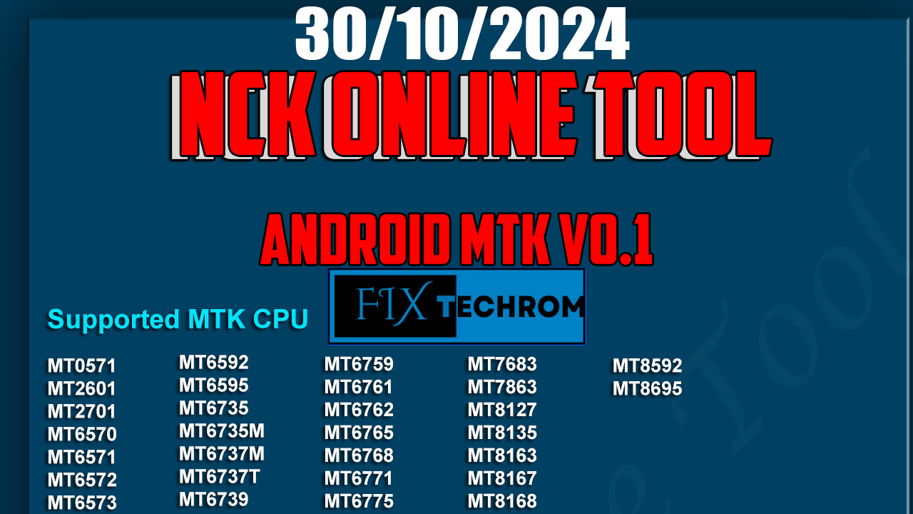NCK Android MTK Tool v0.1 Fast Boot Flashing Unlock Free Download