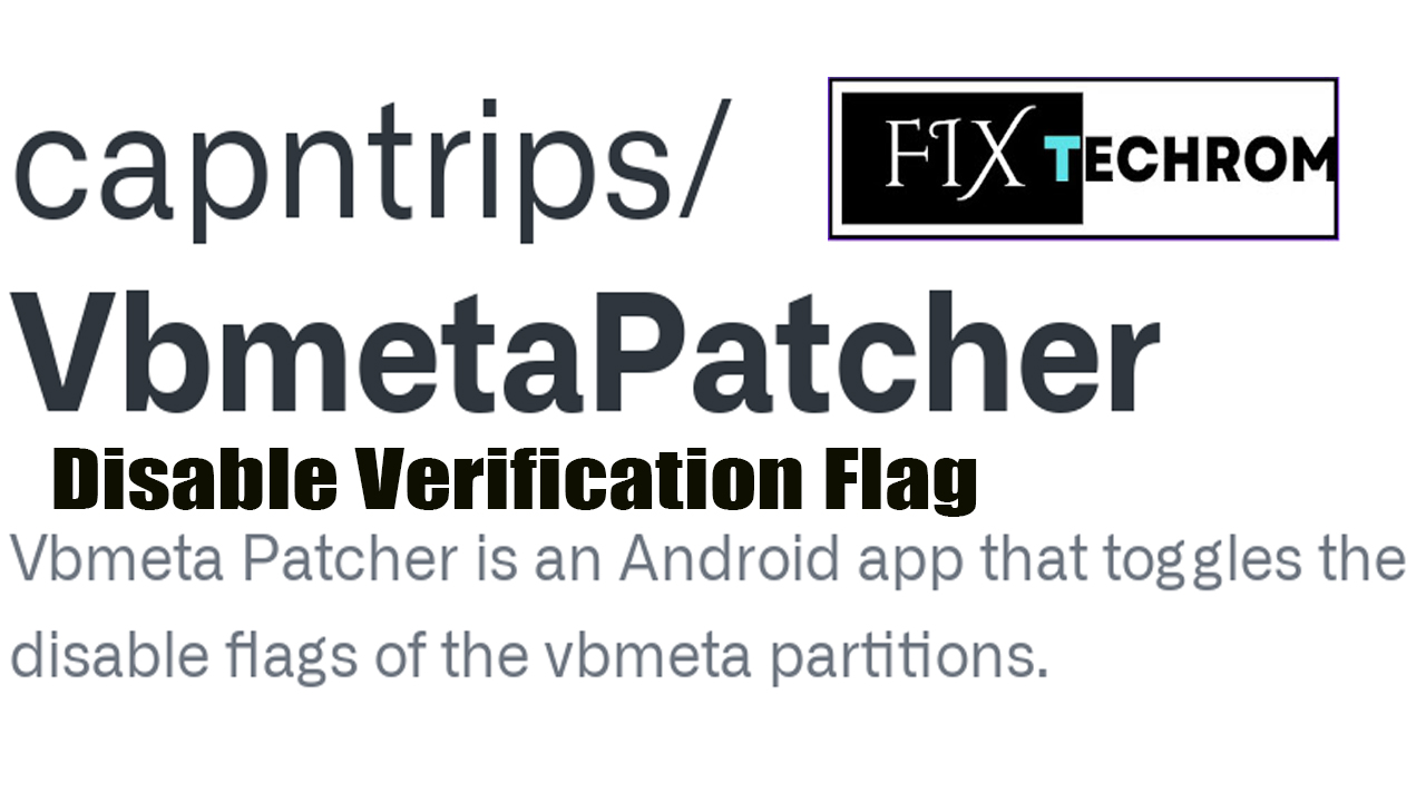 VBMeta Patcher Tool 2024 Linux Version Disable Verification Flag