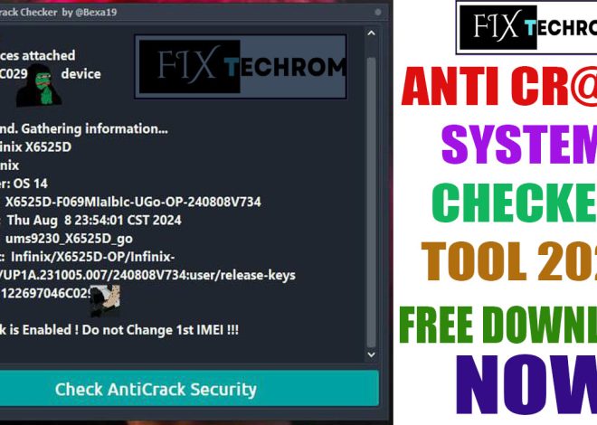 Anti Crack System Checker Tool 2024 Free For Infinix/Tecno/Itel Devices