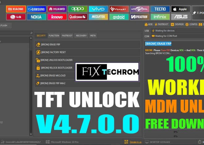 TFT UNLOCKER TOOL V4.7.0.0 NEW UPDATE 100% WORKING FREE DOWNLOAD