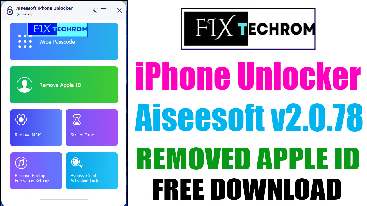 iPhone Unlocker Aiseesoft v2.0.78 Remove Apple ID Free Download