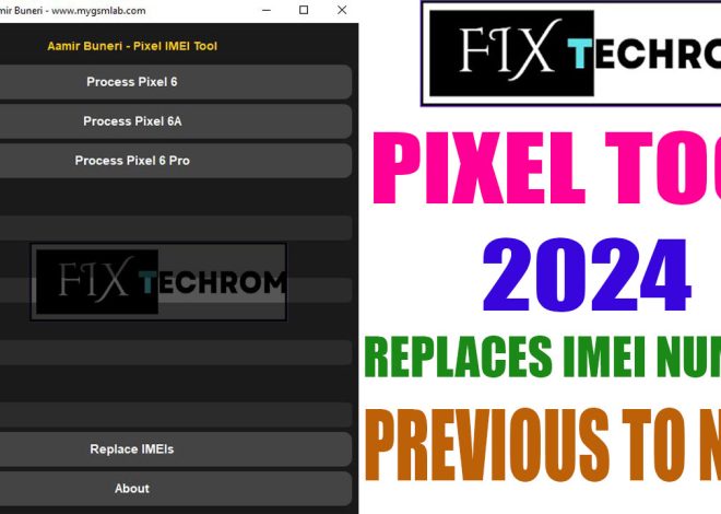 Pixel Tool 2024 Replaces IMEI Number With Previous To New Free Download