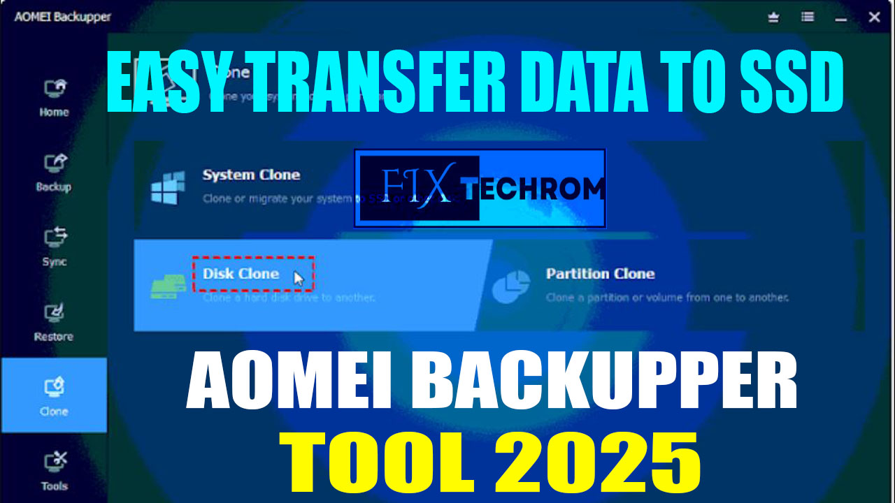 AOMEI Backupper Tool 2025 Easy Transfer Data SSD