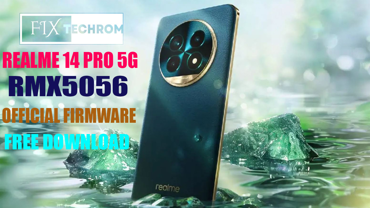 Realme 14 PRO 5G RMX5056 Official Firmware Flash File Download