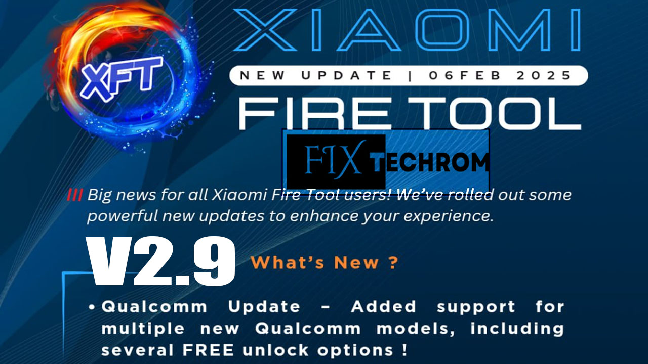 Xiaomi Fire Tool V2.9 Free Mi Account Removal 2025