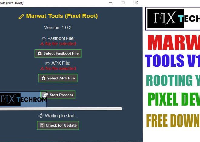 Marwat Tools V1.0.3 Streamline Rooting Your Pixel Devices
