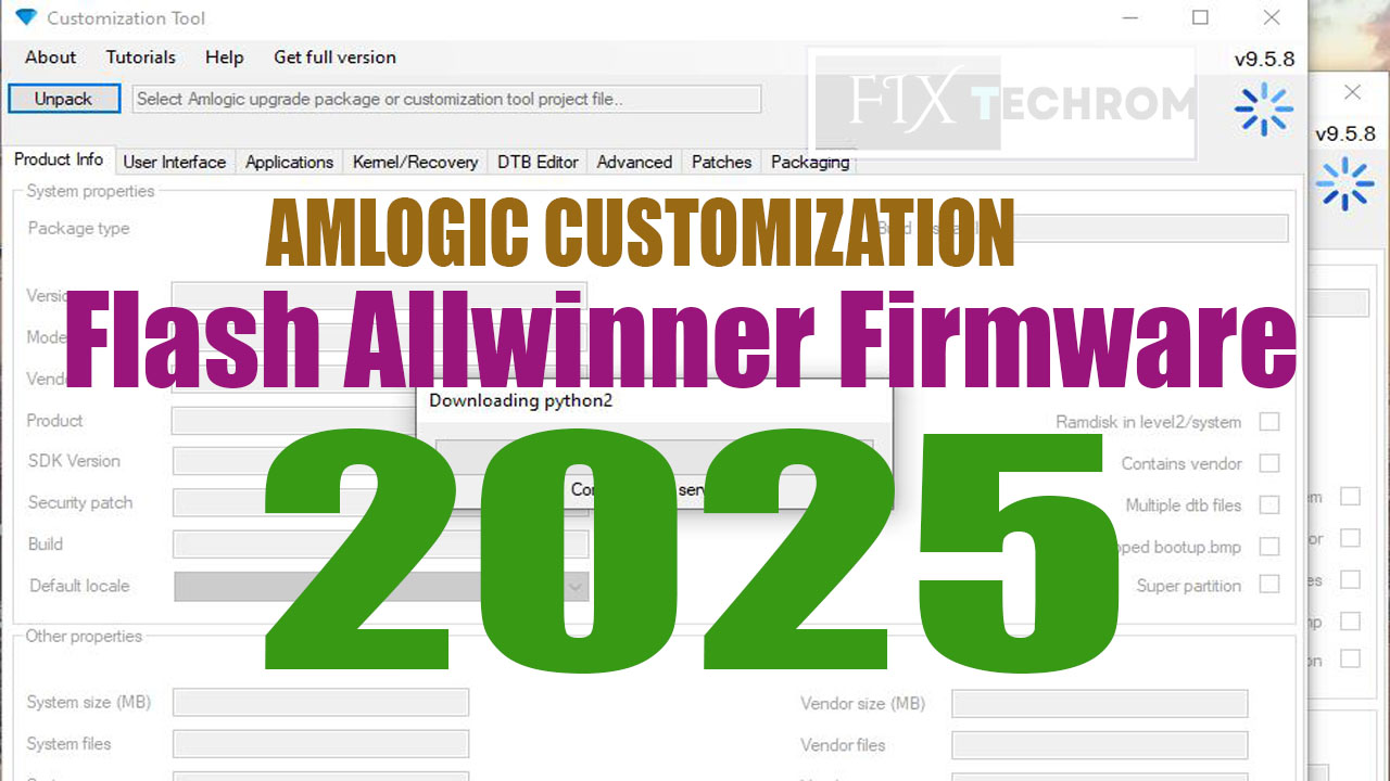 Amlogic Customization Tool 2025 Flash Allwinner Firmware
