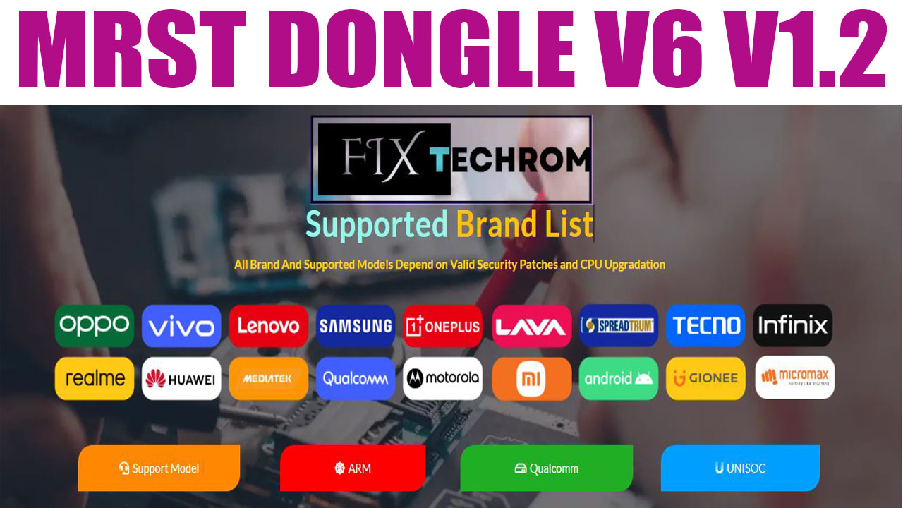 MRST Dongle V6 V1.2 All Brand Phone Valid Security Patches
