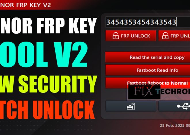 Download Honor FRP Key Tool V2 New Security Unlock