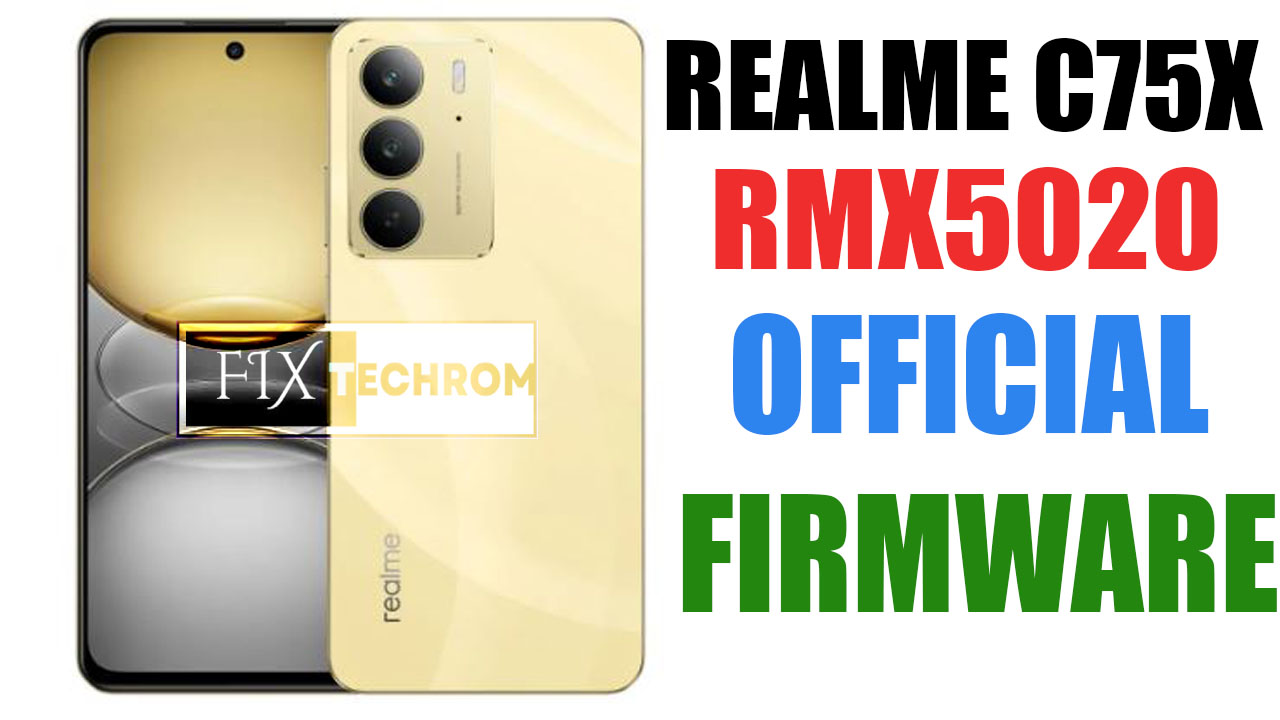 Realme C75X RMX5020 Official Firmware Flash File