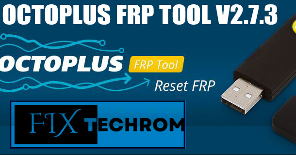 Octoplus FRP Tool v2.7.3 Regional Unlock For Samsung Device