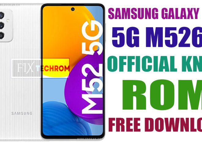 Samsung Galaxy M52 5G M526B Official KNOX ROM Download
