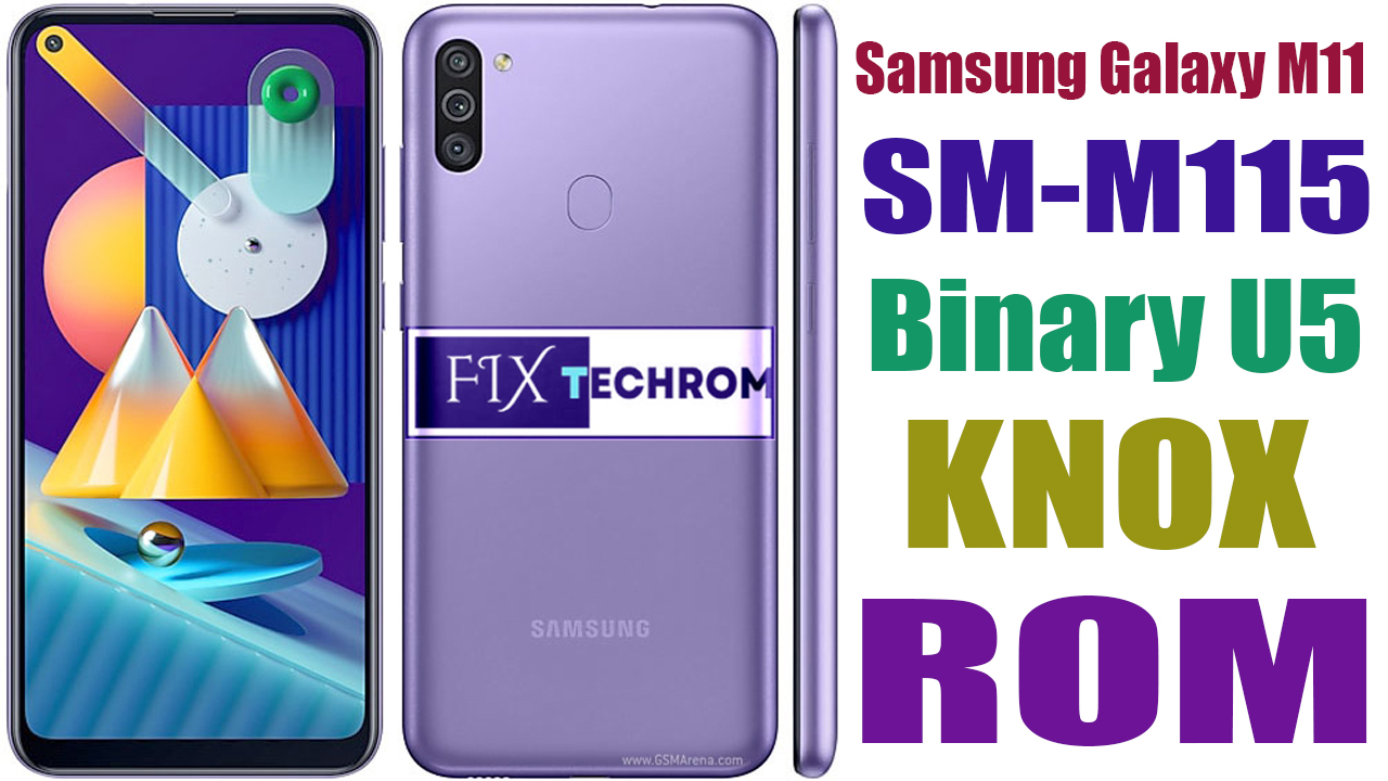 Samsung Galaxy M11 SM-M115 Binary U5 Knox ROM Download