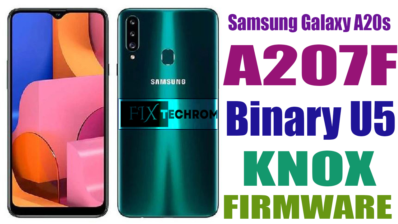 Samsung Galaxy A20s A207F Binary U5 KNOX ROM