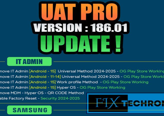 UAT PRO V186.01 Unlock Samsung MDM KG IT ADMIN Security