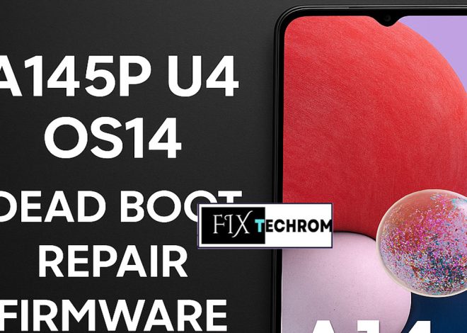 Samsung Galaxy A14 5G A145P U4 OS14 Dead Boot Repair Scatter Firmware