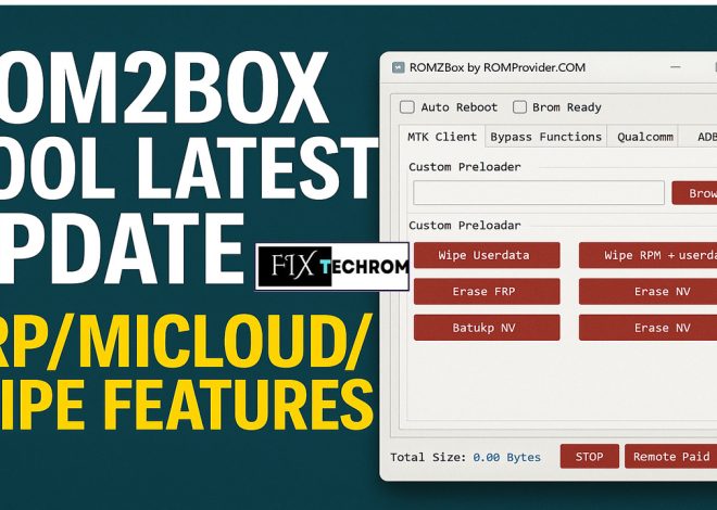 ROM2Box Tool Qcom & MTK Edition Bypass FRP Lock