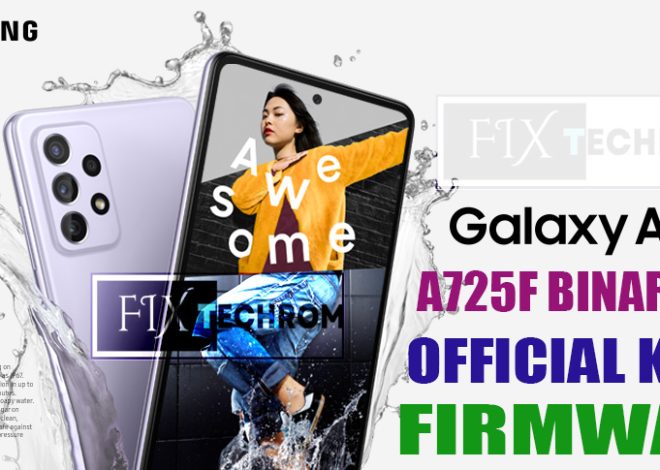 Samsung Galaxy A72 A725F Binary U6 Official KNOX Firmware