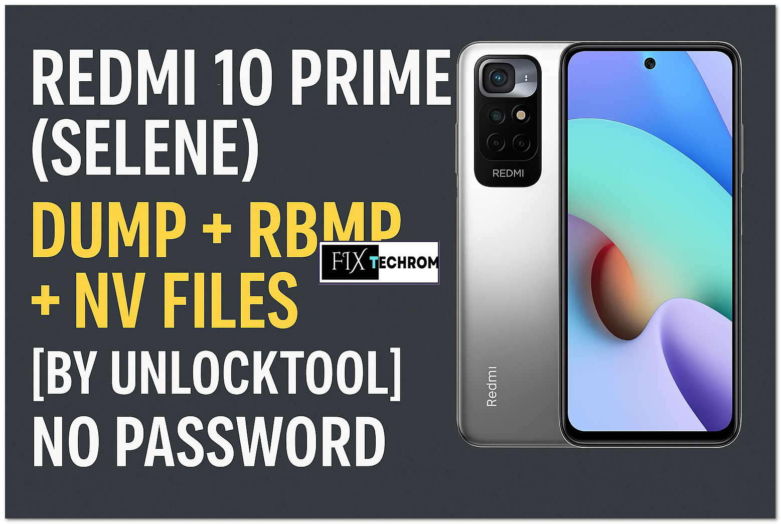Redmi 10 Prime Selene Dump RBMP NV File Free Download