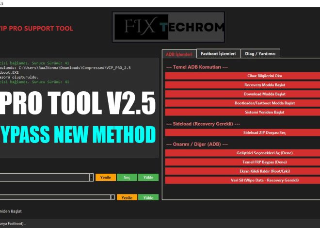 VIP PRO Tool v2.5 FRP Bypass New Security Patch  Unlock