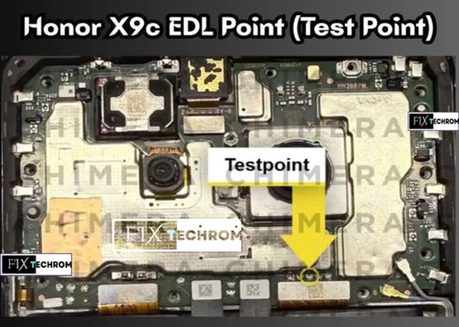 Honor X9c EDL Test Point Way Reboot to EDL Mode 9008