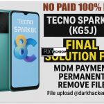 TECNO SPARK 8C KG5J MDM Lock Permanent Remove File Free