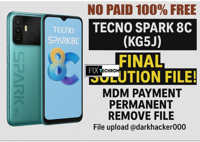 TECNO SPARK 8C KG5J MDM Lock Permanent Remove File Free