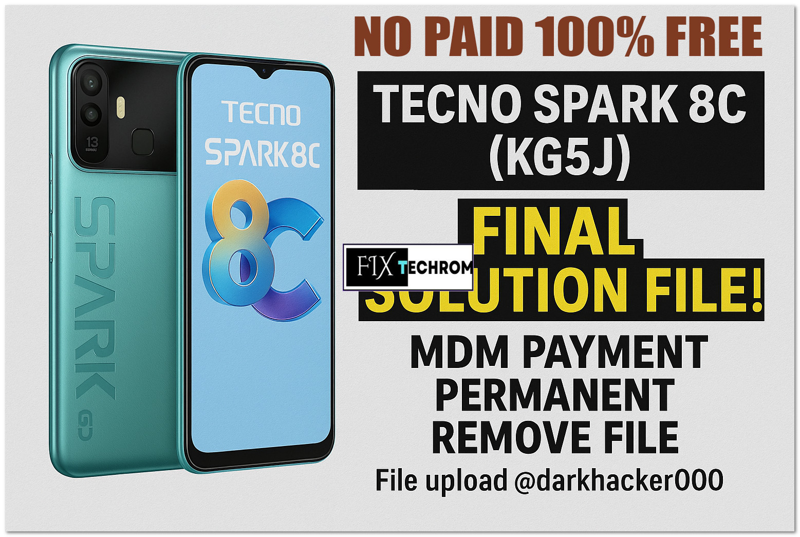 TECNO SPARK 8C KG5J MDM Lock Permanent Remove File Free